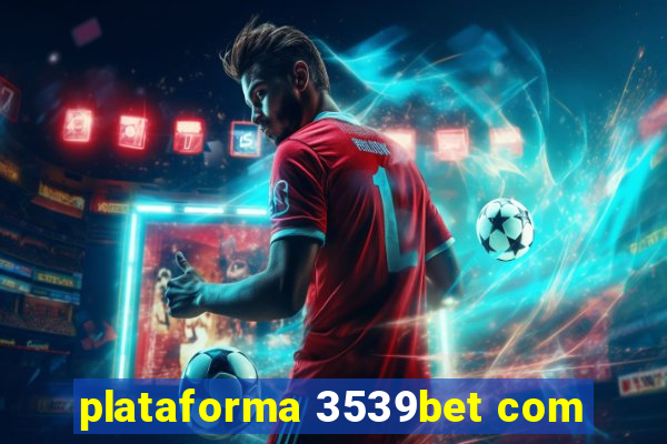 plataforma 3539bet com